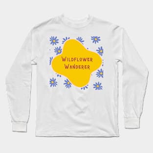 Wildflower Wanderer Long Sleeve T-Shirt